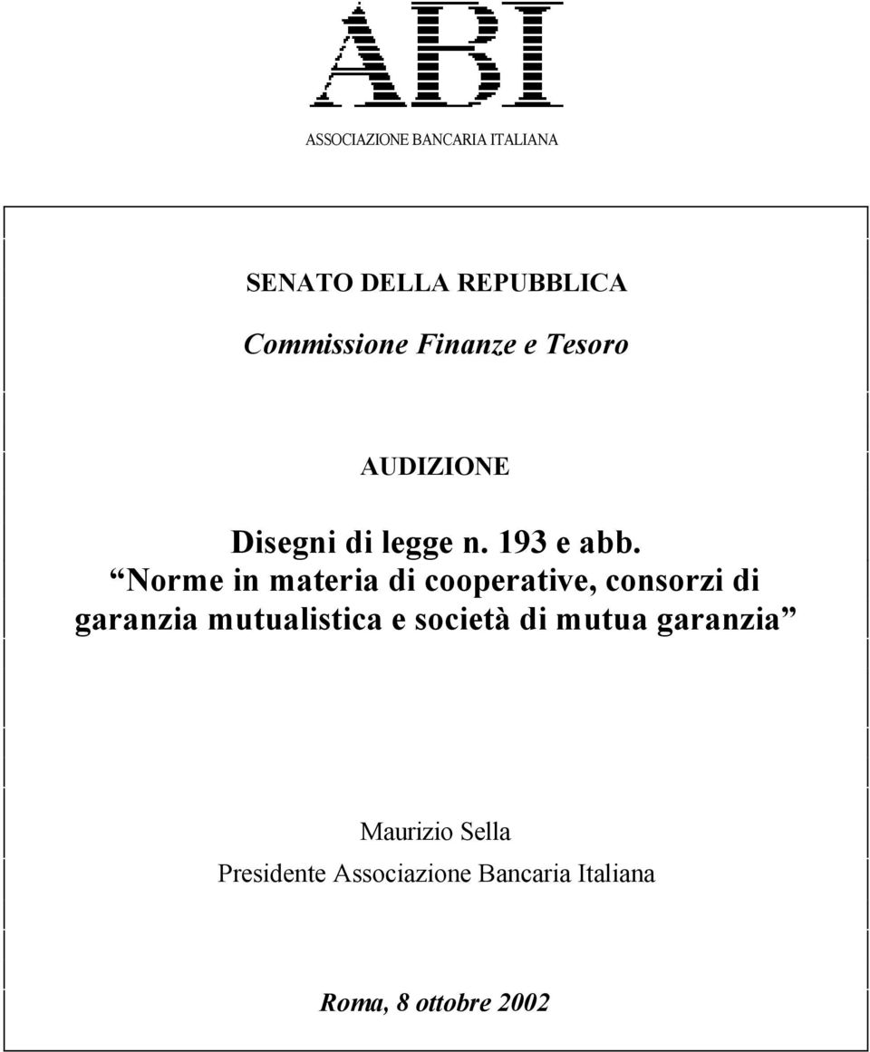 Norme in materia di cooperative, consorzi di garanzia mutualistica e