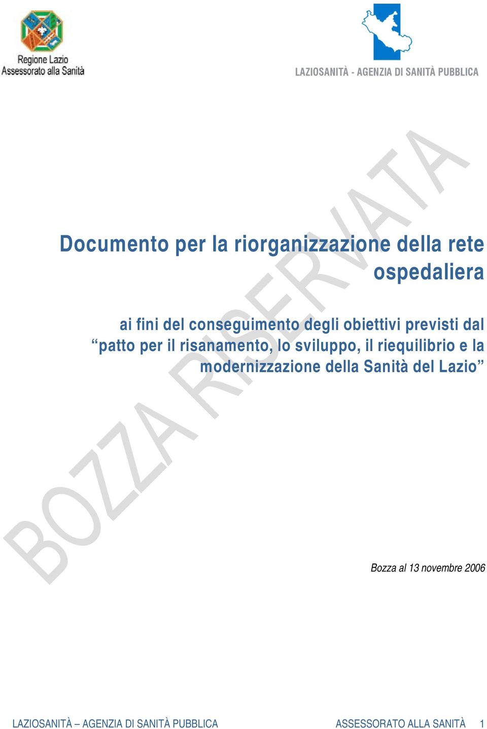 sviluppo, il riequilibrio e la modernizzazione della Sanità del Lazio Bozza