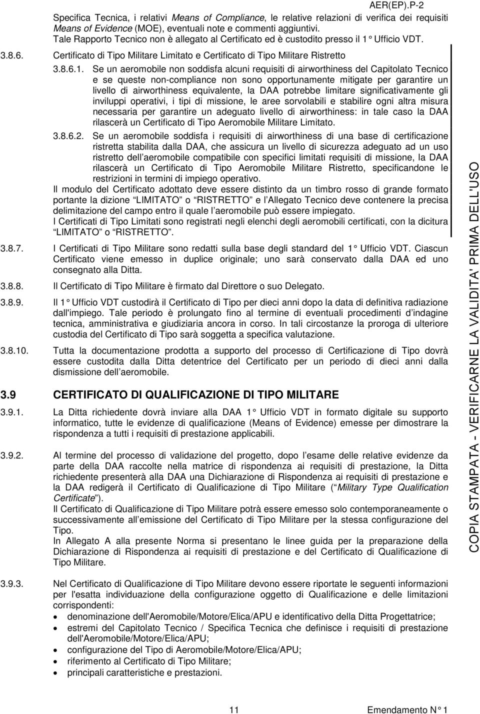 Ufficio VDT. 3.8.6. Certificato di Tipo Militare Limitato e Certificato di Tipo Militare Ristretto 3.8.6.1.