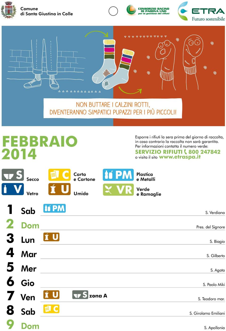 it Secco Vetro Carta e Cartone Umido Plastica e Metalli Verde e Ramaglie 1 Sab 2 Dom 3 Lun 4 Mar 5 Mer 6 Gio 7 Ven 8