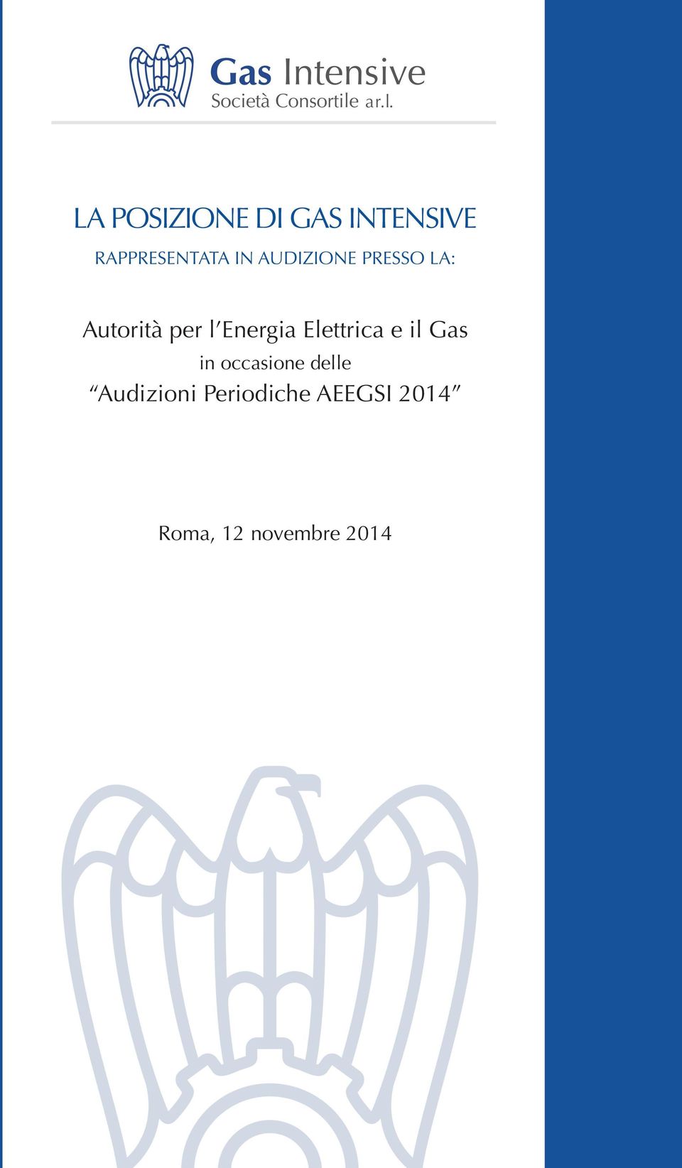 Energia Elettrica e il Gas in occasione delle