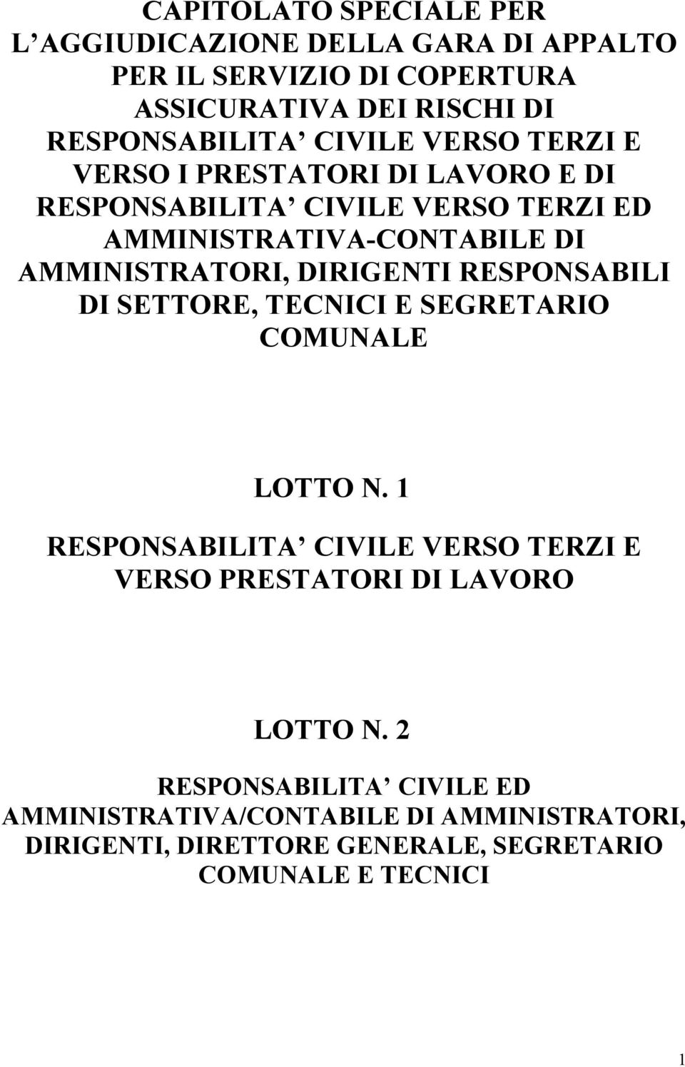 DIRIGENTI RESPONSABILI DI SETTORE, TECNICI E SEGRETARIO COMUNALE LOTTO N.