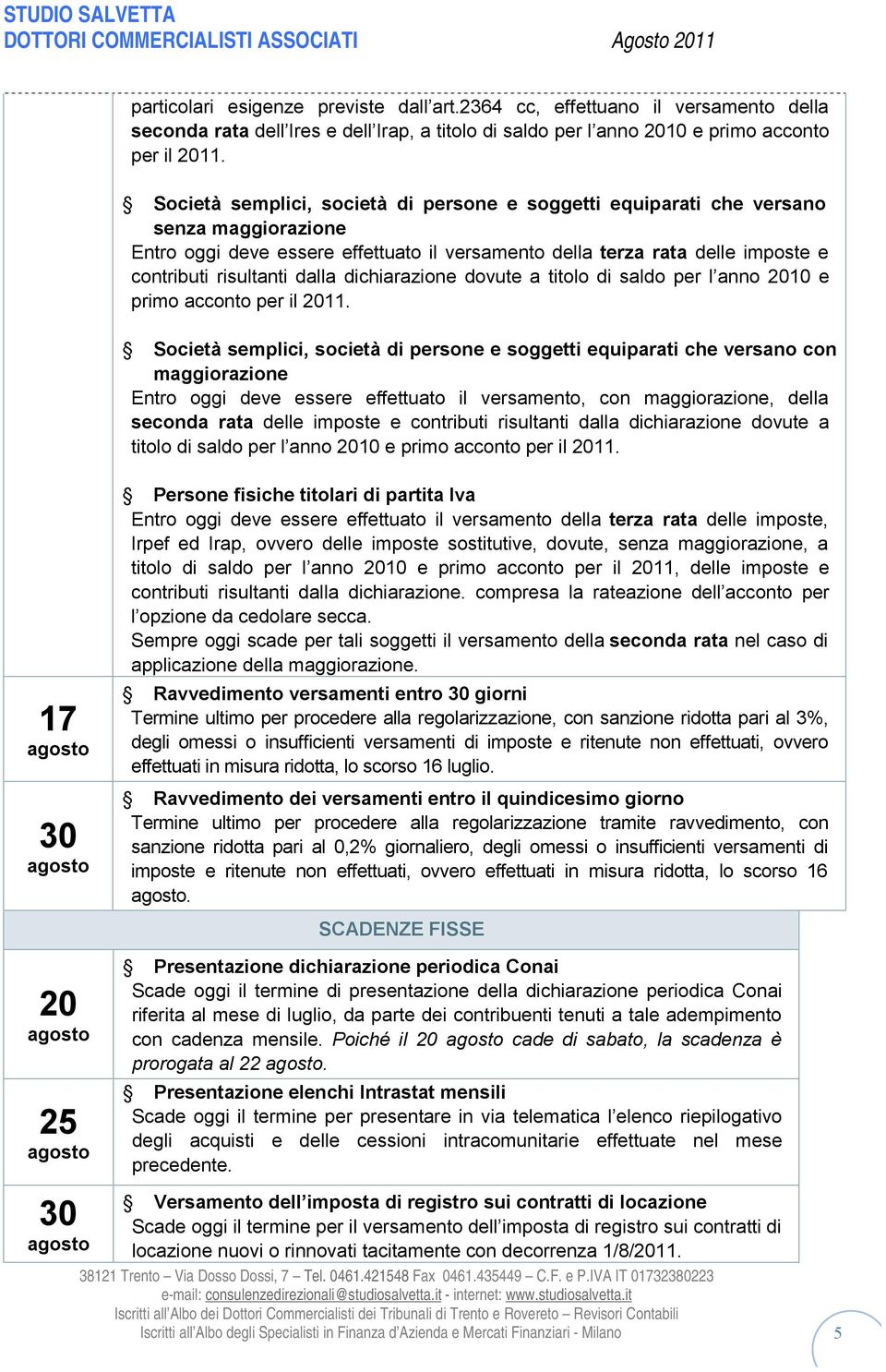 dichiarazione dovute a titolo di saldo per l anno 2010 e primo acconto per il 2011.