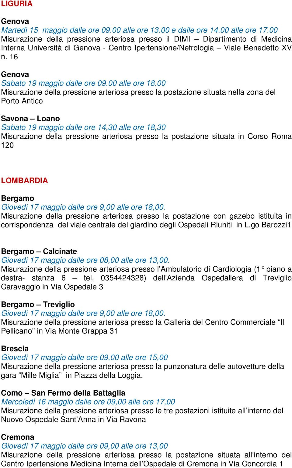 16 Genova Sabato 19 maggio dalle ore 09.00 alle ore 18.