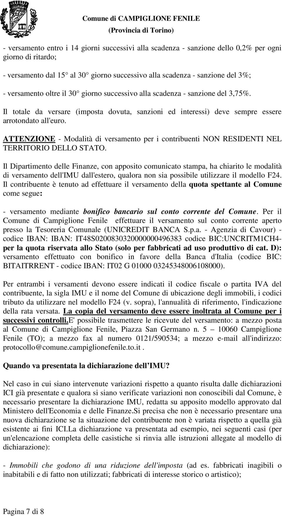 ATTENZIONE - Modalità di versamento per i contribuenti NON RESIDENTI NEL TERRITORIO DELLO STATO.