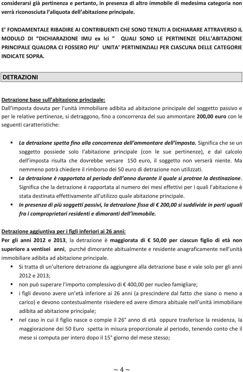 PERTINENZIALI PER CIASCUNA DELLE CATEGORIE INDICATE SOPRA.