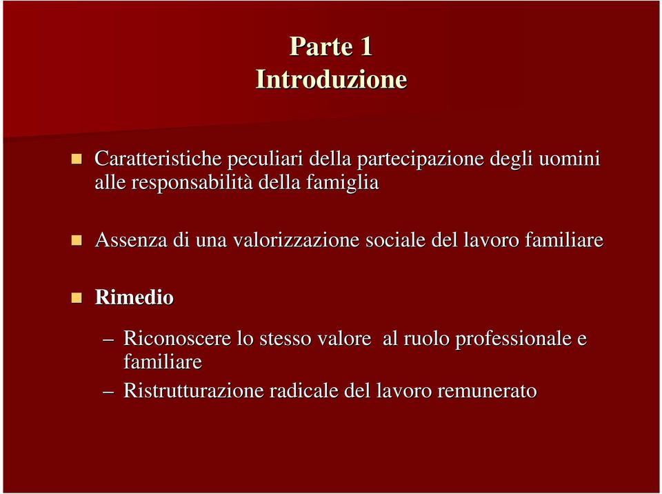 sociale del lavoro familiare Rimedio Riconoscere lo stesso valore al