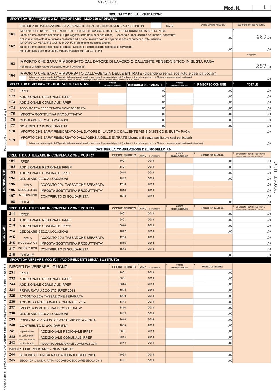 mese di luglio (agosto/settembre per i pensionati).