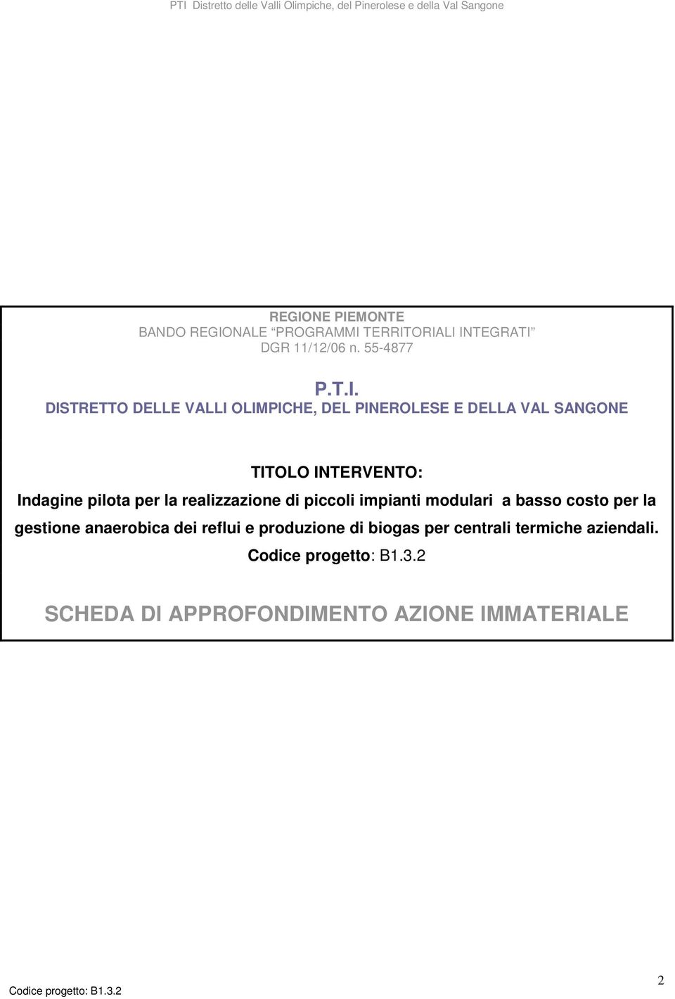 pilota per la realizzazione di piccoli impianti modulari a basso costo per la gestione anaerobica