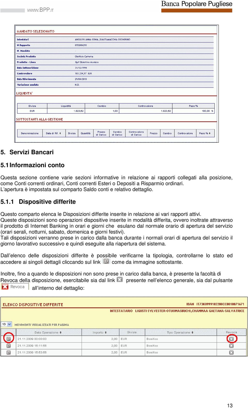 ordinari. L apertura è impostata sul comparto Saldo conti e relativo dettaglio. 5.1.