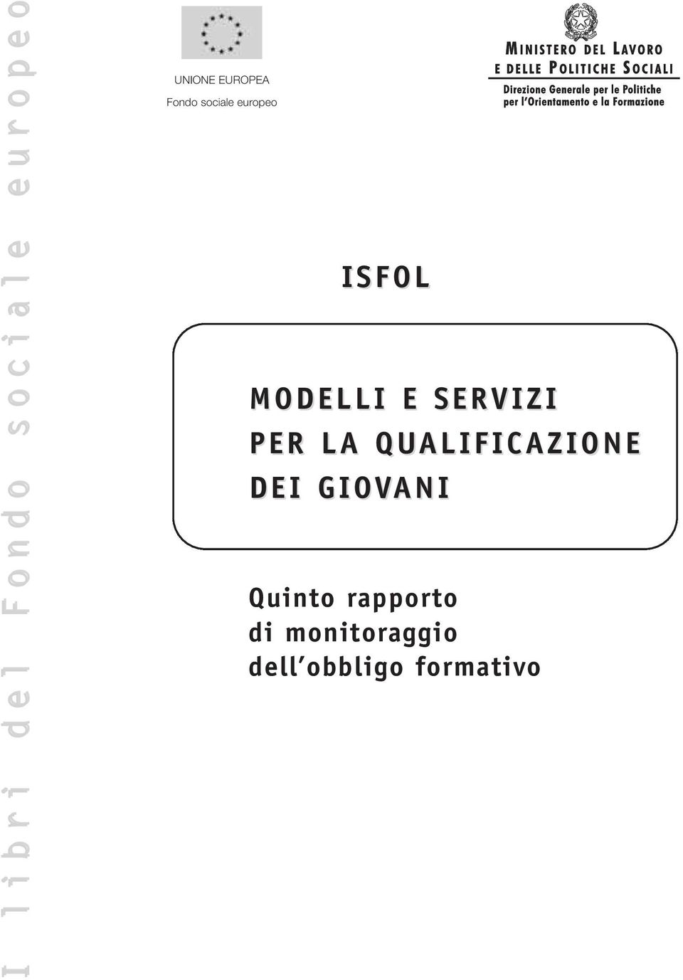 ISFOL MODELLI E SERVIZI PER LA QUALIFICAZIONE DEI