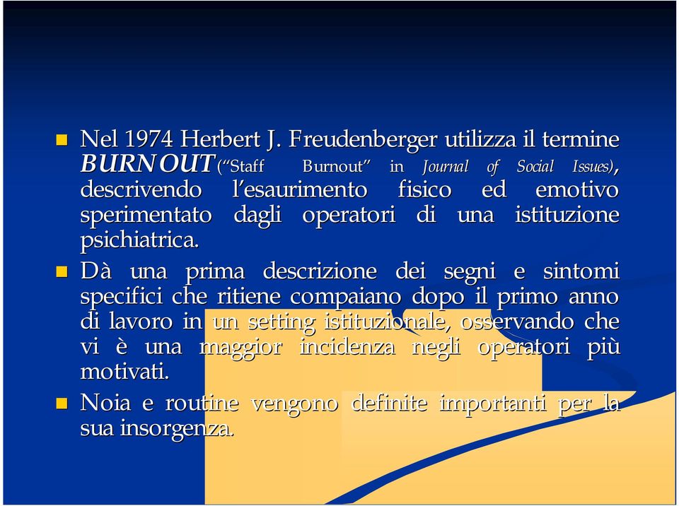 ed emotivo sperimentato dagli operatori di una istituzione psichiatrica.