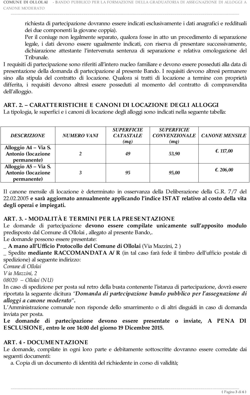 attestante l intervenuta sentenza di separazione e relativa omologazione del Tribunale.