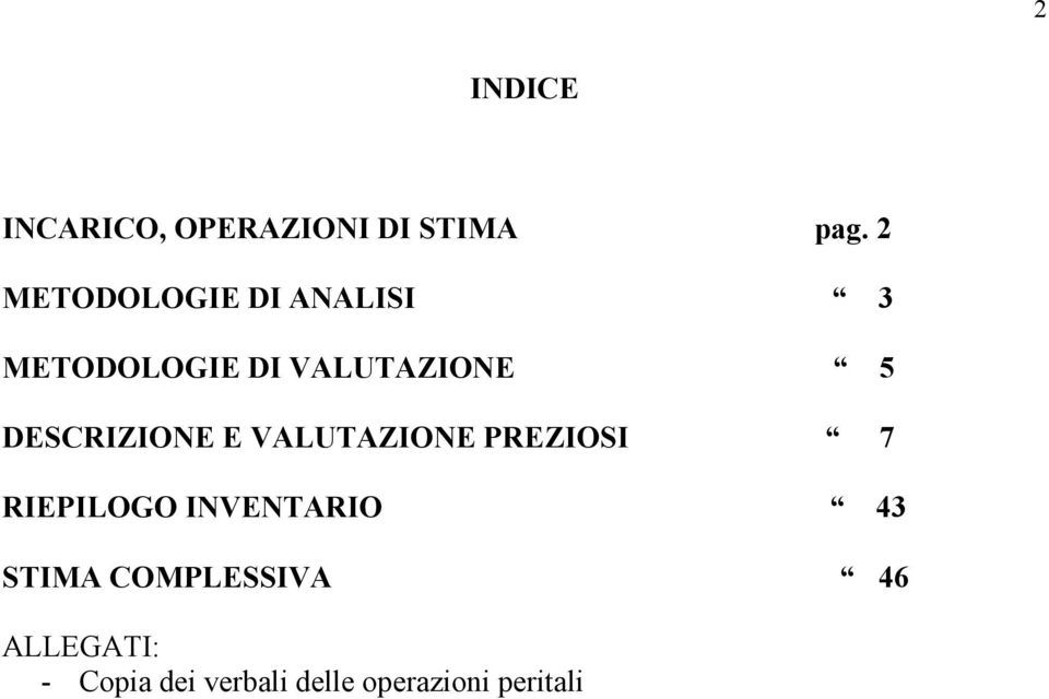 DESCRIZIONE E VALUTAZIONE PREZIOSI 7 RIEPILOGO INVENTARIO