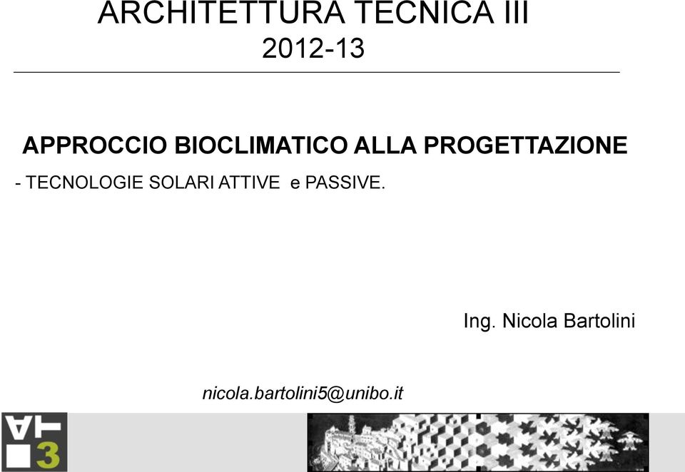 PROGETTAZIONE - TECNOLOGIE SOLARI ATTIVE