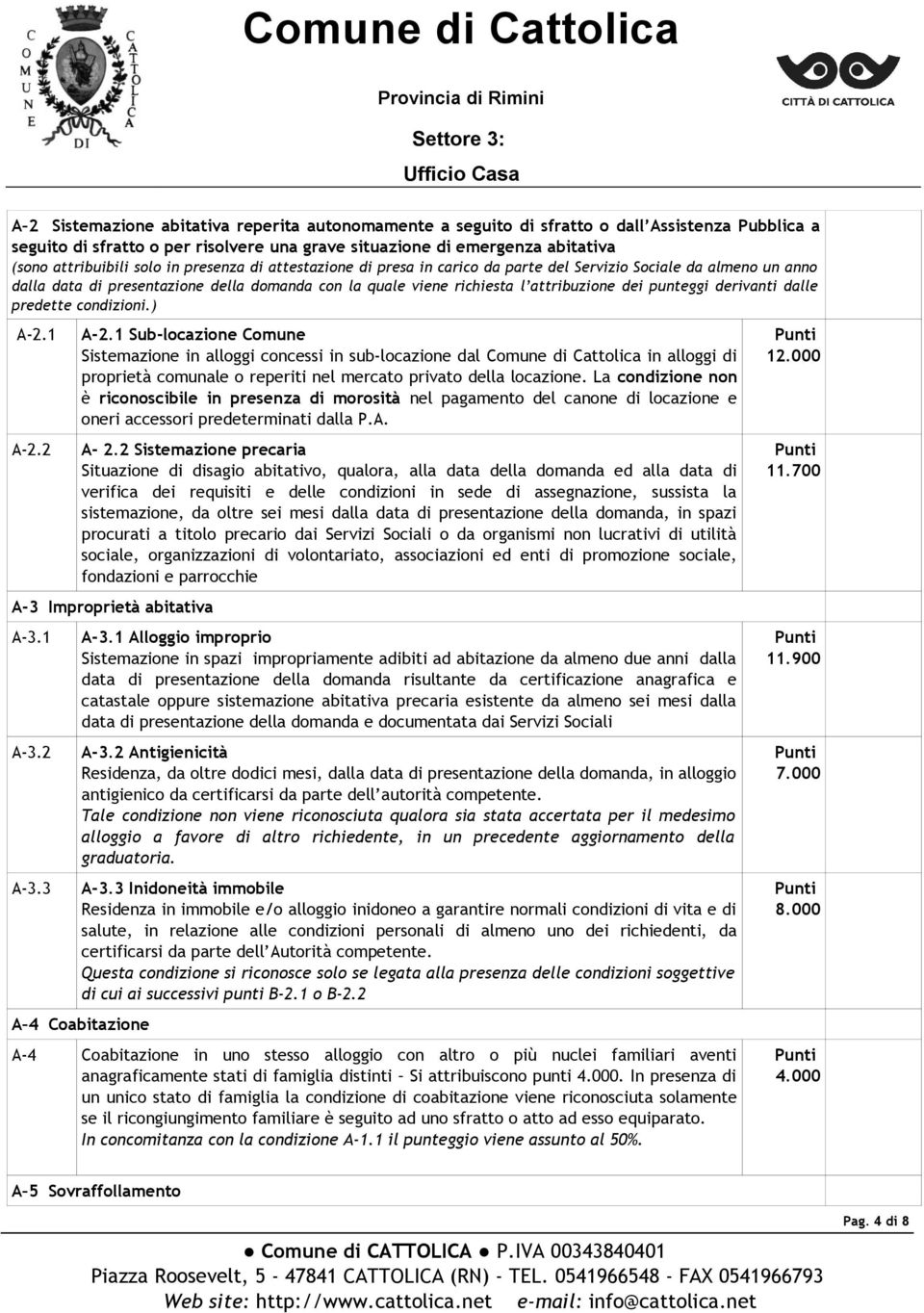 derivanti dalle predette condizioni.) A-2.1 A-2.2 A-2.