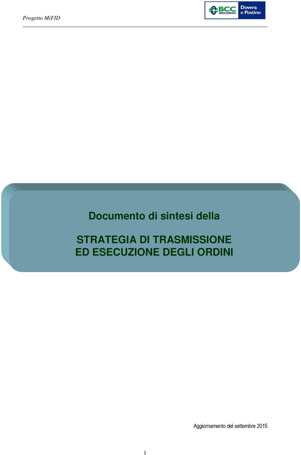 ESECUZIONE DEGLI ORDINI