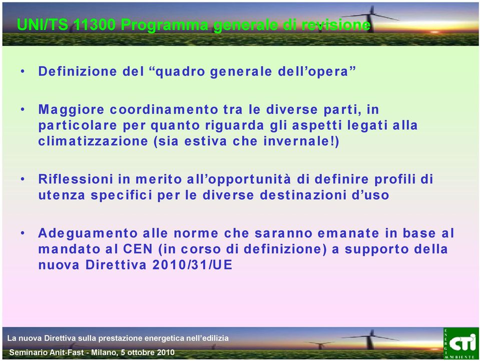 ) Riflessioni in merito all opportunità di definire profili di utenza specifici per le diverse destinazioni d uso