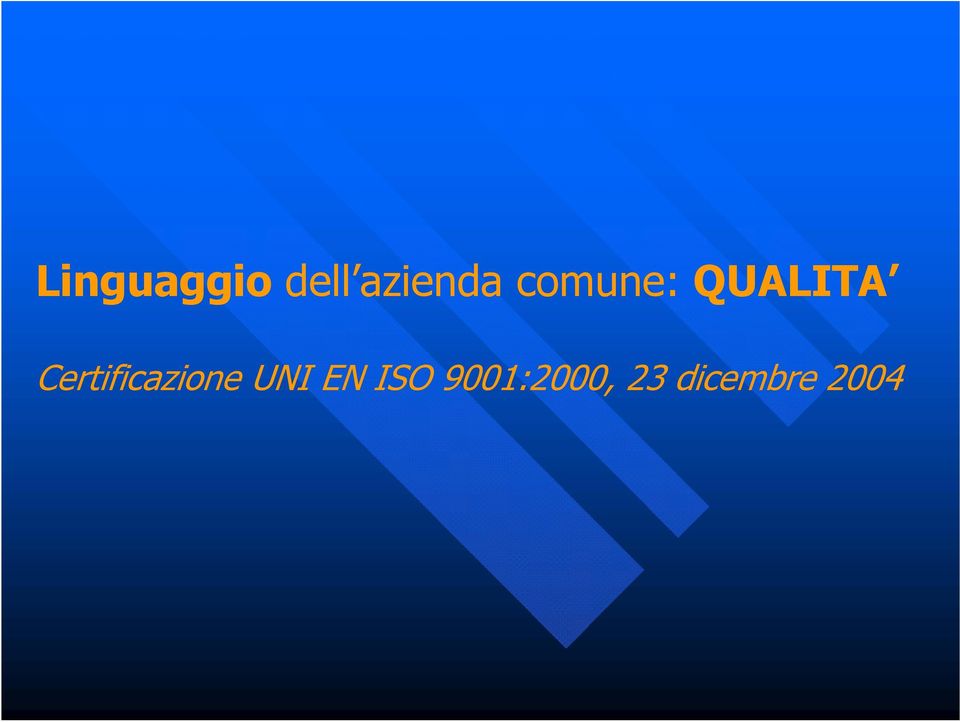 Certificazione UNI EN