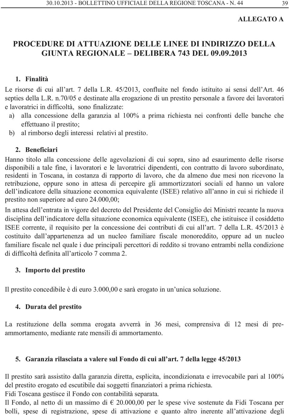 l fondo istituito ai sensi dell Art. 46 septies della L.R. n.