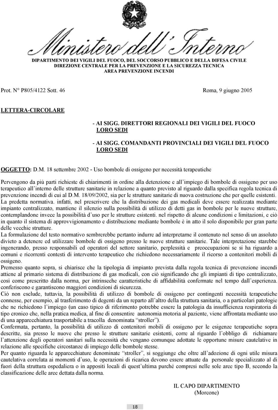 NDANTI PROVINCIALI DEI VIGILI DEL FUOCO LORO SEDI OGGETTO: D.M.