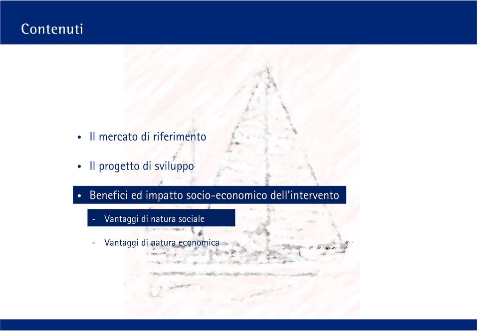 socioeconomico dell intervento Vantaggi