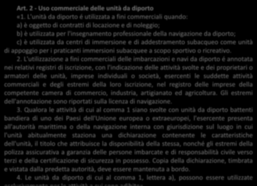 Art. 2 - Uso commerciale delle unità da diporto «1.