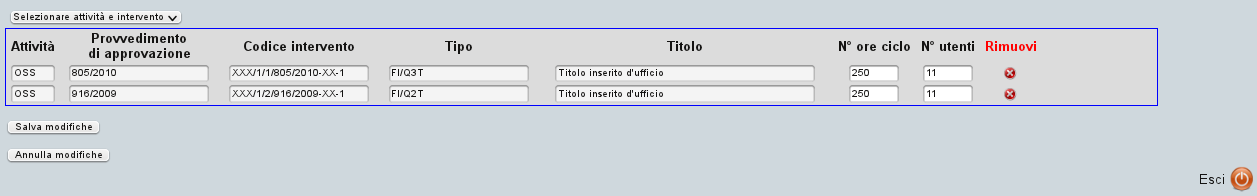 Figura 5: Avviso al passaggio del mouse Figura 6: Tabella dopo la scelta dei corsi I campi modificabili sono solamente il N ore ciclo e il N utenti.