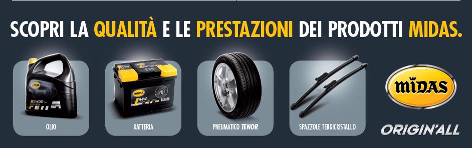 Manutenzione auto garantita MIDAS OFFRE Una linea di prodotti a marchio esclusiva e innovativa.