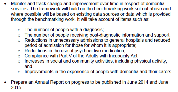The Scotland s National Dementia Strategy: 2013-16 Dall aprile 2013 introdotto un nuovo target che