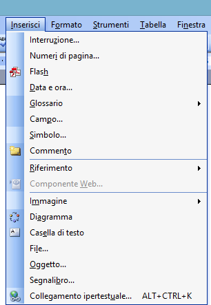 MICROSOFT WORD MENU Il menù a tendina INSERISCI serve per inserire dati