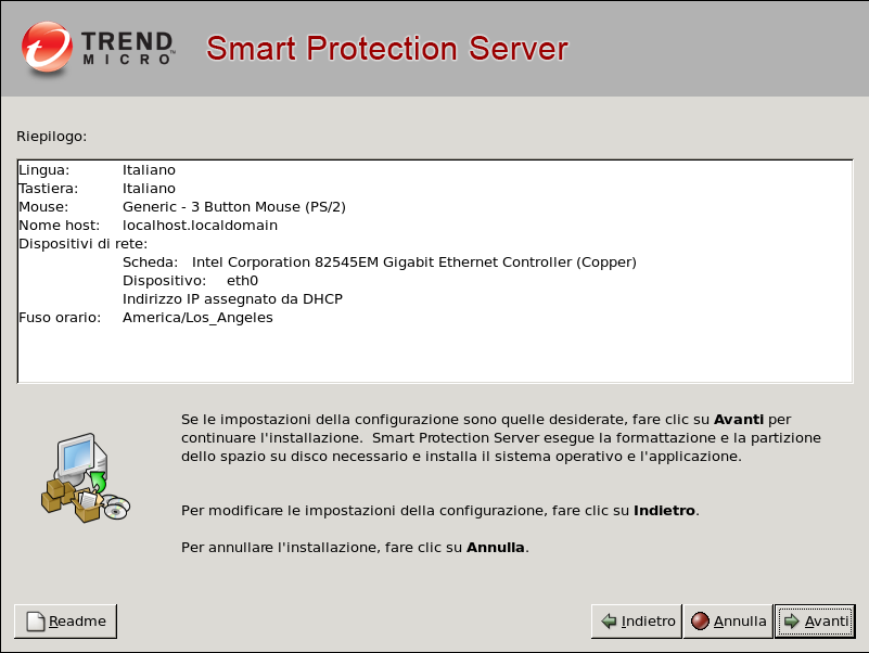 Ambiente per le soluzioni Smart Protection 11. Verificare il riepilogo delle informazioni. a. In questa schermata viene visualizzato il riepilogo delle informazioni.