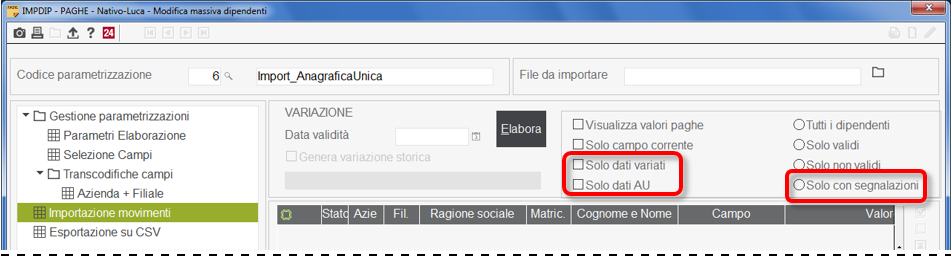 Si sottolinea che, in relazione al collegamento fra anagrafiche dipendenti e Anagrafica Unica, avviando l importazione dei dati (pulsante Registra ), il programma segnalerà le situazioni in cui l