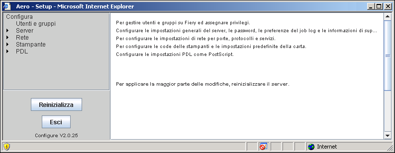 CONFIGURAZIONE DA UN COMPUTER IN RETE 46 CONFIGURAZIONE DA UN COMPUTER IN RETE Una volta eseguita la configurazione iniziale dal pannello di controllo, è possibile modificare la maggior parte delle