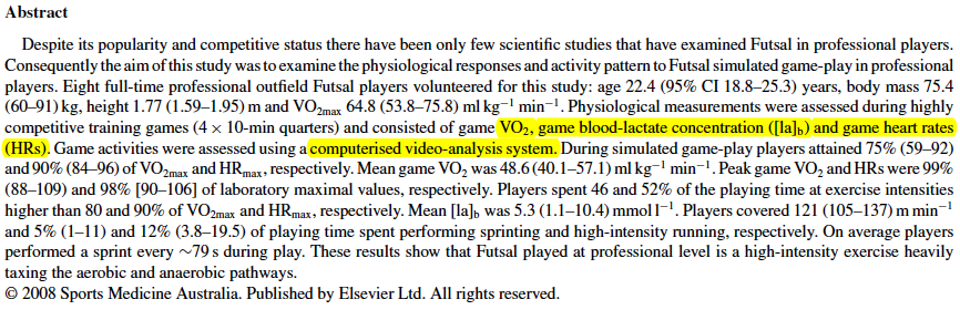 Castagna C., D Ottavio S., Vera J.G., Barbero Álvare J.C. Match Demands of Professional Futsal: A case study.