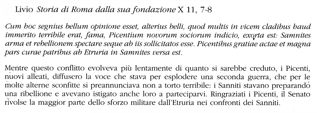 2. La conquista romana dell area adriatica 300-299 a.c.: - fondazione della colonia di Narnia 299 a.c.: - trattato con i Piceni - voci di una prossima ribellione dei Sanniti 298 a.