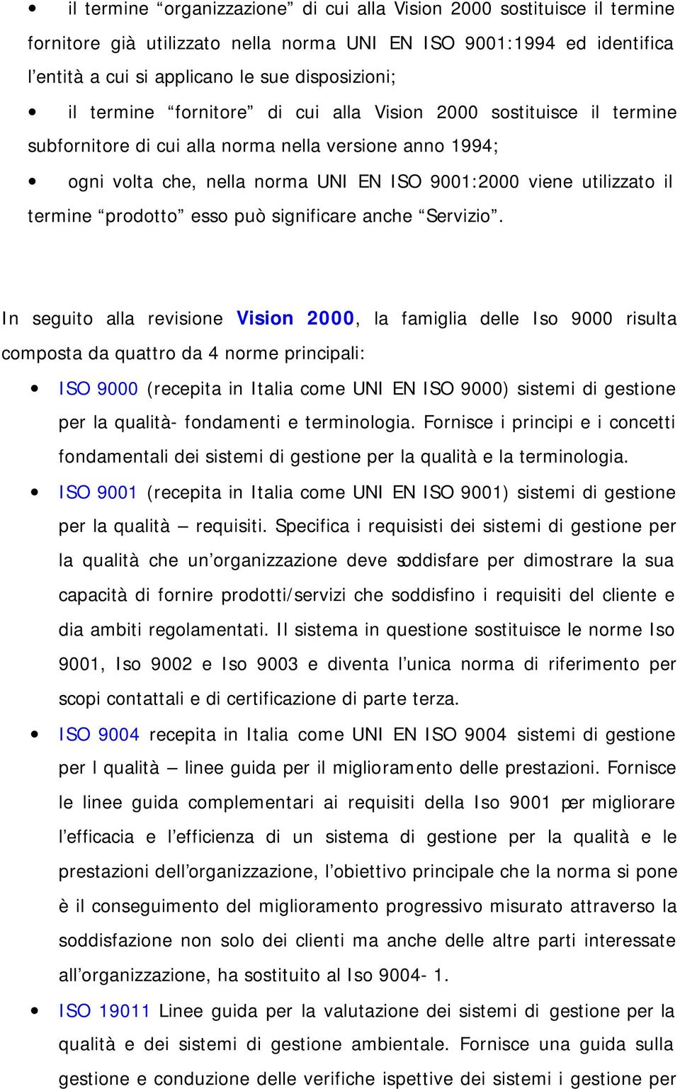 prodotto esso può significare anche Servizio.