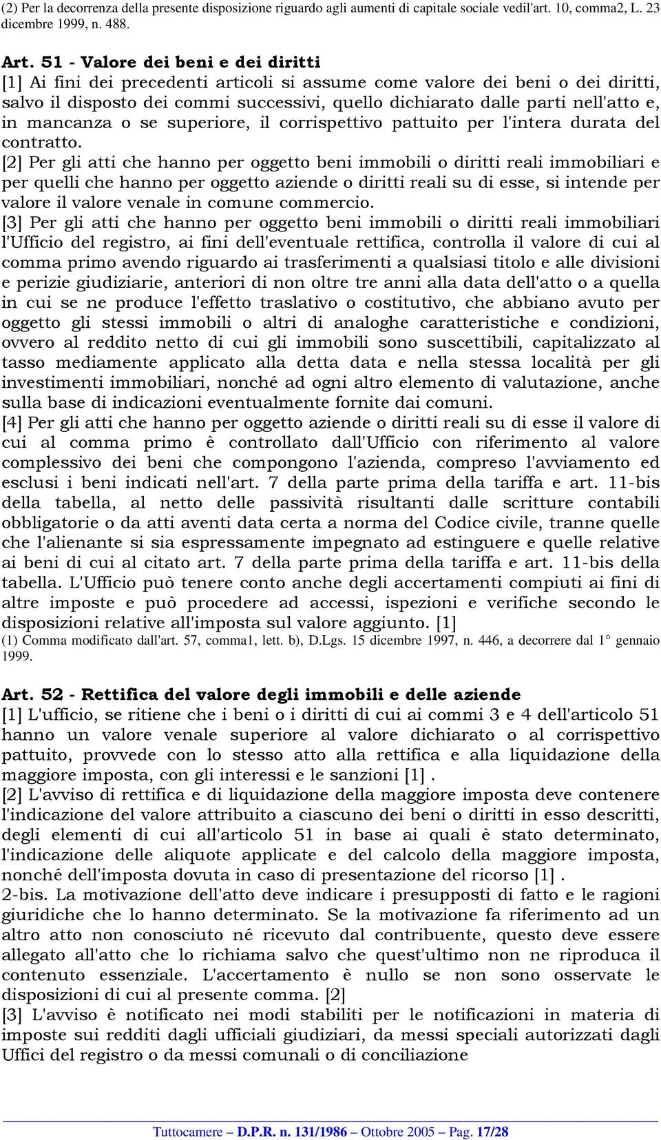 in mancanza o se superiore, il corrispettivo pattuito per l'intera durata del contratto.