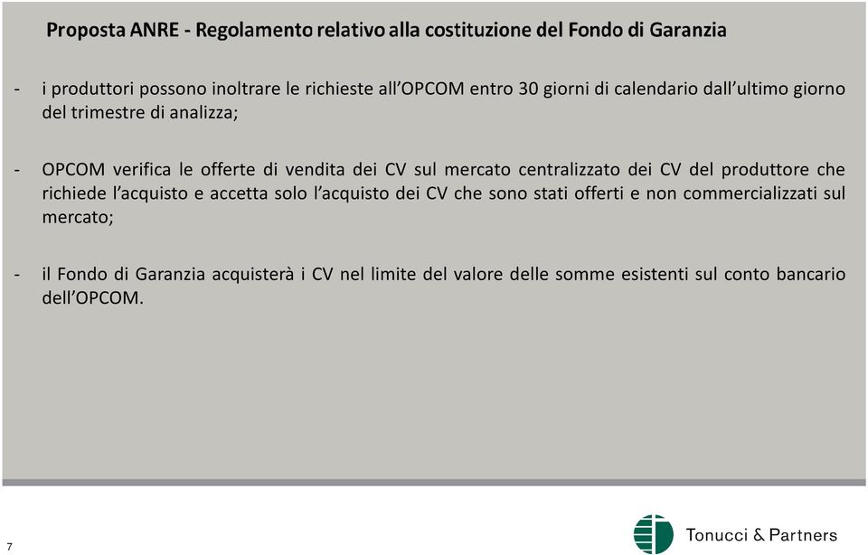 produttore che richiede l acquisto e accetta solo l acquisto dei CV che sono stati offerti e non commercializzati