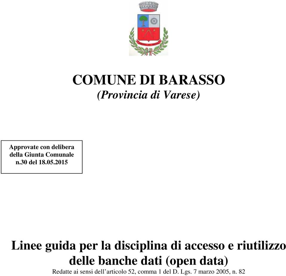 2015 Linee guida per la disciplina di accesso e riutilizzo delle