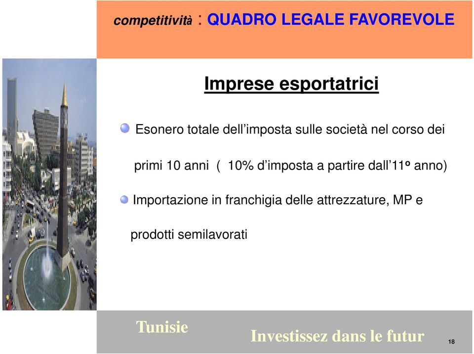 imposta a partire dall 11 o anno) Importazione in franchigia delle