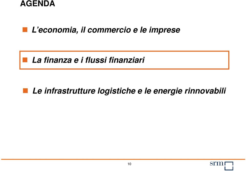 finanziari Le infrastrutture