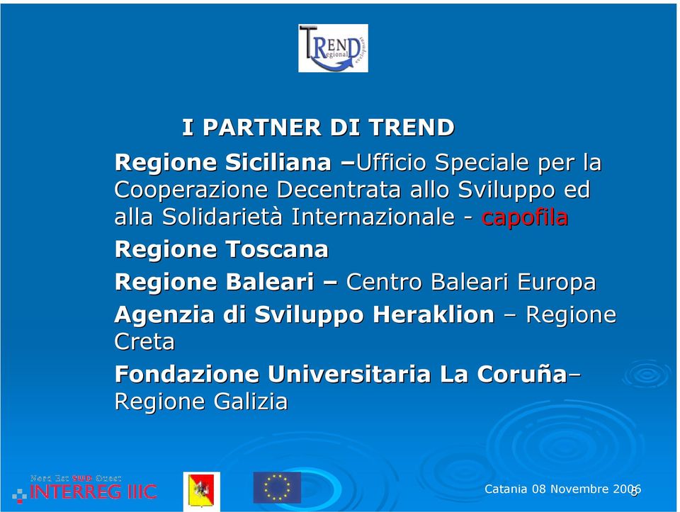 Toscana Regione Baleari Centro Baleari Europa Agenzia di Sviluppo Heraklion