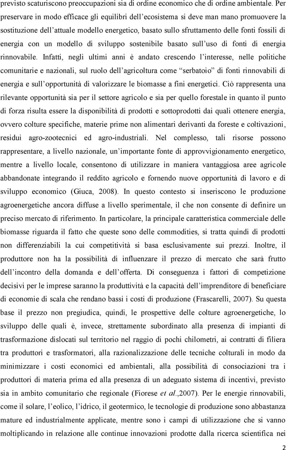 un modello di sviluppo sostenibile basato sull uso di fonti di energia rinnovabile.