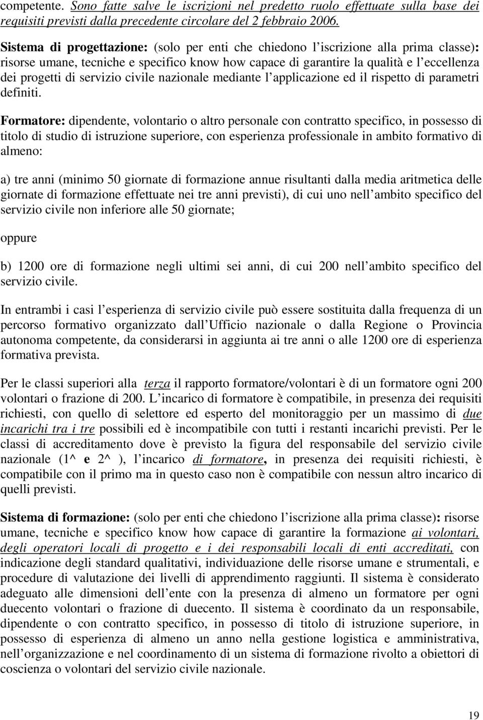 servizio civile nazionale mediante l applicazione ed il rispetto di parametri definiti.