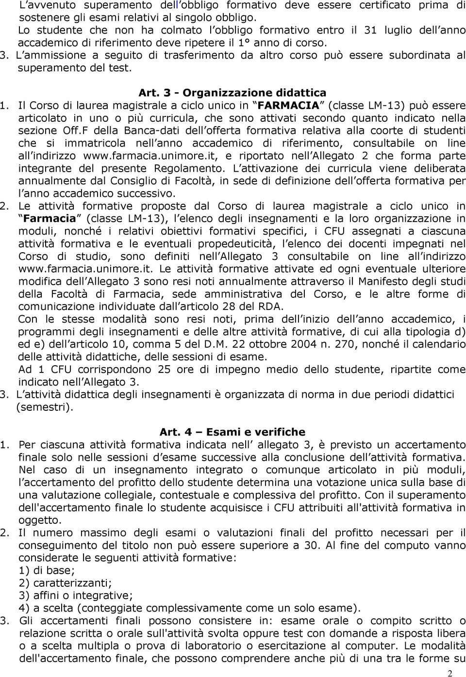 Art. 3 - Organizzazione didattica 1.