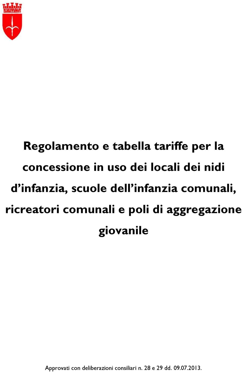 ricreatori comunali e poli di aggregazione giovanile