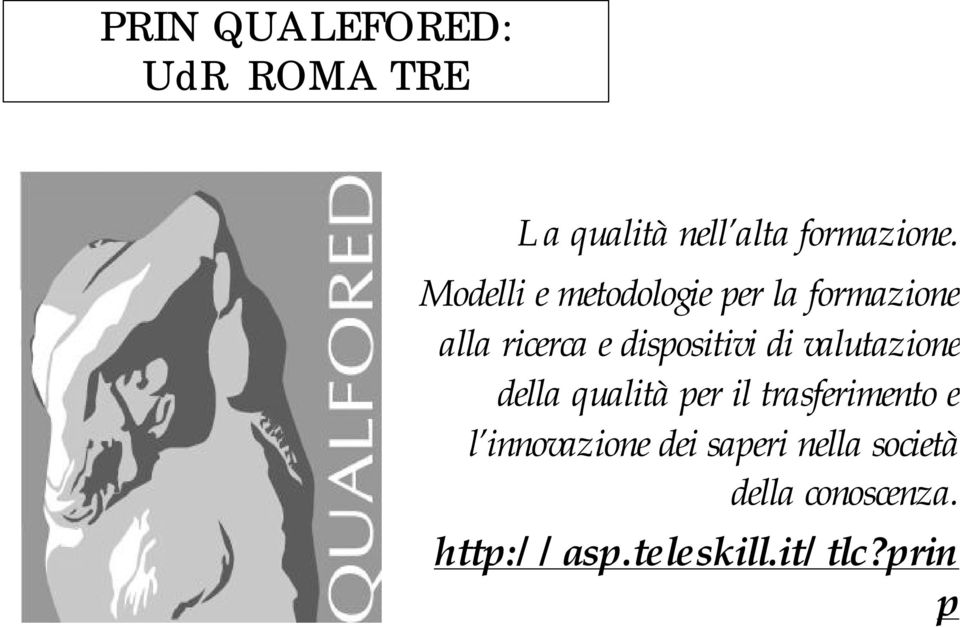 di valutazione della qualità per il trasferimento e l innovazione