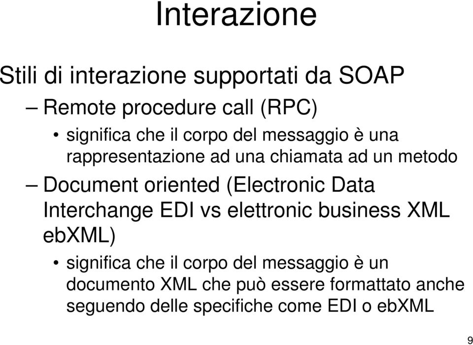 (Electronic Data Interchange EDI vs elettronic business XML ebxml) significa che il corpo del