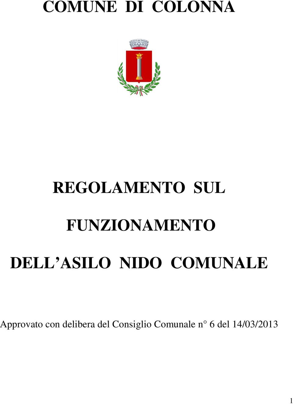 COMUNALE Approvato con delibera